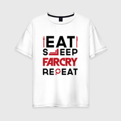 Женская футболка хлопок Oversize Надпись: eat sleep Far Cry repeat