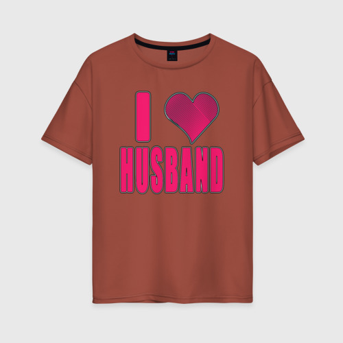 Женская футболка хлопок Oversize с принтом Я люблю мужа - надпись с сердечком, вид спереди #2