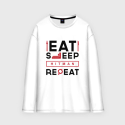 Мужской лонгслив oversize хлопок Надпись: eat sleep Hitman repeat