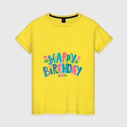 Женская футболка хлопок Надпись happy birthday