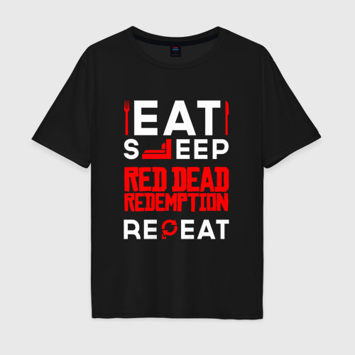 Мужская футболка хлопок Oversize Надпись eat sleep Red Dead Redemption repeat, цвет черный