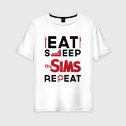 Женская футболка хлопок Oversize Надпись: eat sleep The Sims repeat