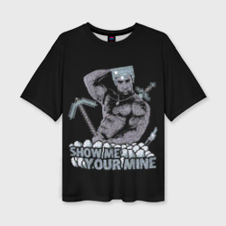 Женская футболка oversize 3D Billy: Show me your mine