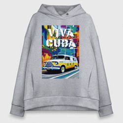 Женское худи Oversize хлопок Viva Cuba - car - retro