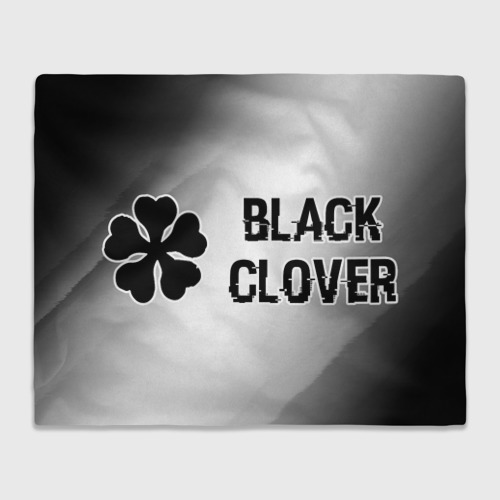 Плед 3D Black Clover glitch на светлом фоне: надпись и символ, цвет 3D (велсофт)