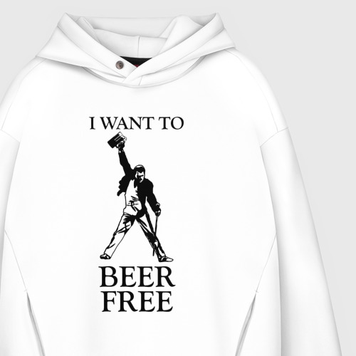 Мужское худи Oversize хлопок I want to beer free, Queen, цвет белый - фото 4