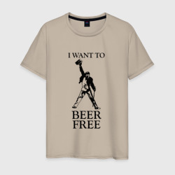 Мужская футболка хлопок I want to beer free, Queen