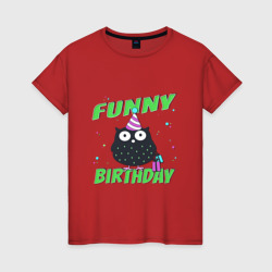 Женская футболка хлопок Funny Birthday веселого дня рождения и сова в колпаке
