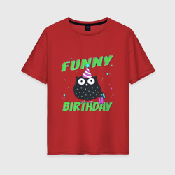 Женская футболка хлопок Oversize Funny Birthday веселого дня рождения и сова в колпаке