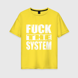 Женская футболка хлопок Oversize SoD - f**k the system