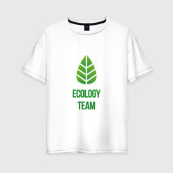 Женская футболка хлопок Oversize Ecology Team