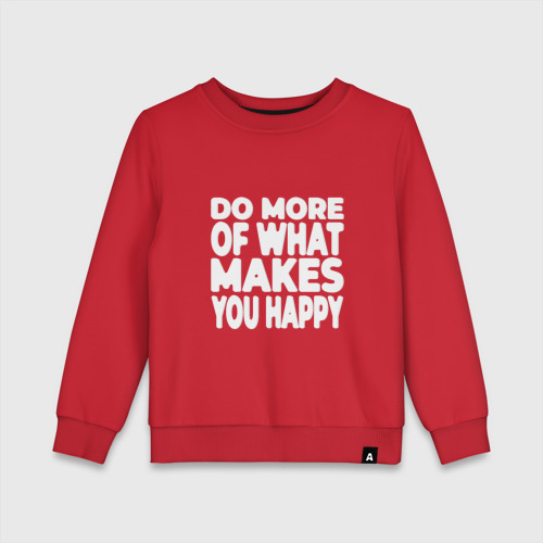 Детский свитшот хлопок Надпись Do more of what makes you happy, цвет красный