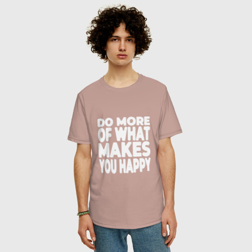 Мужская футболка хлопок Oversize с принтом Надпись Do more of what makes you happy, фото на моделе #1