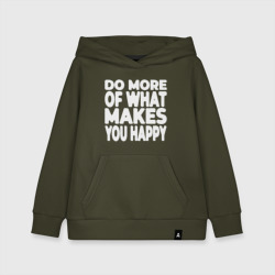 Детская толстовка хлопок Надпись Do more of what makes you happy