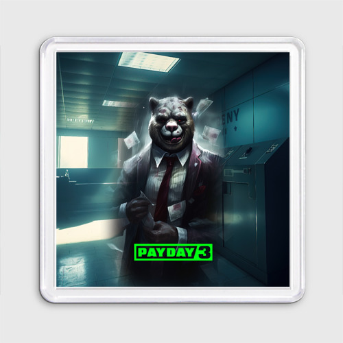 Магнит 55*55 Payday 3 crazy bear