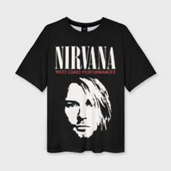 Женская футболка oversize 3D Nirvana - Kurt Cobain