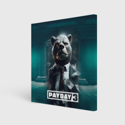 Холст квадратный Payday 3  bear