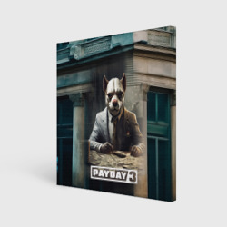 Холст квадратный Payday 3  dog 