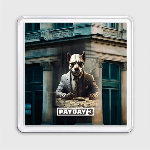 Магнит 55*55 Payday 3  dog 