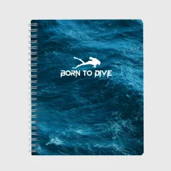 Тетрадь Bortn to dive