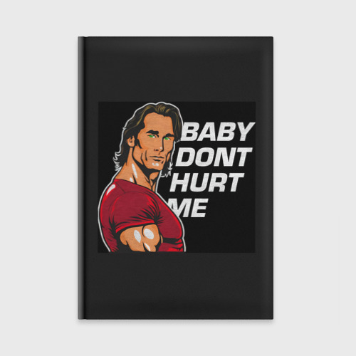 Ежедневник Baby don't hurt me - Mike O'Hearn Meme