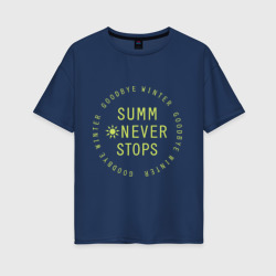 Женская футболка хлопок Oversize Summer never stops