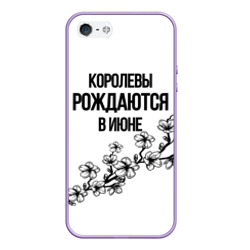 Чехол для iPhone 5/5S матовый Queens are born in June