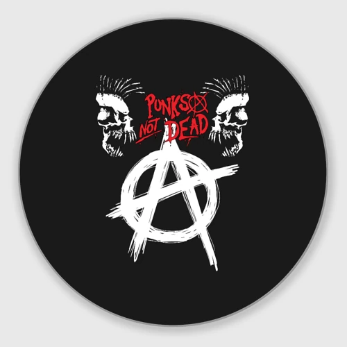 Круглый коврик для мышки Punk's not dead - анархия