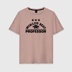 Женская футболка хлопок Oversize Лучший в мире профессор