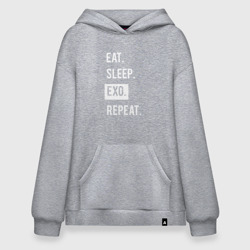 Худи SuperOversize хлопок Eat Sleep Exo Repeat