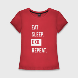 Женская футболка хлопок Slim Eat Sleep Exo Repeat