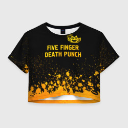 Женская футболка Crop-top 3D Five Finger Death Punch - gold gradient: символ сверху