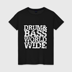 Женская футболка хлопок Drum and bass world wide