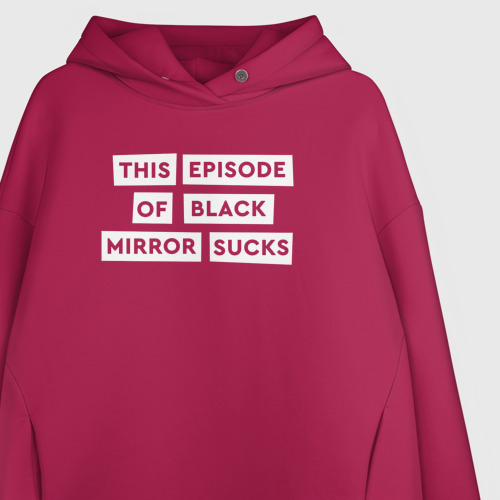 Женское светящееся худи This episode of black mirror sucks, цвет маджента - фото 9