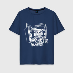 Женская футболка хлопок Oversize Ghetto blaster