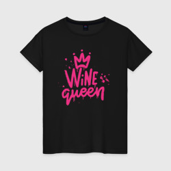 Винная королева – Женская футболка хлопок с принтом купить со скидкой в -20%