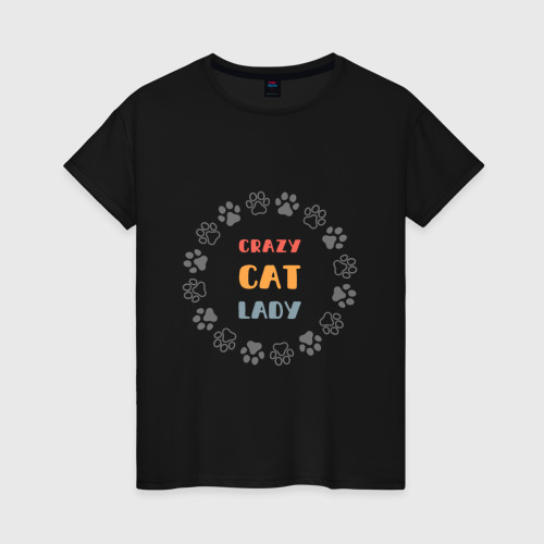 Женская футболка хлопок с принтом Смешная надпись crazy cat lady, вид спереди #2