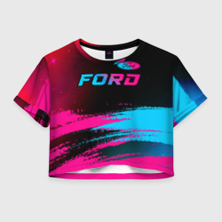 Женская футболка Crop-top 3D Ford - neon gradient: символ сверху