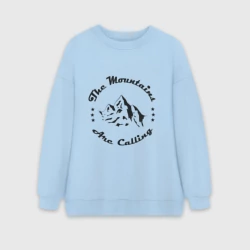 Женский свитшот oversize без начеса хлопок Горы зовут - The mountains are calling