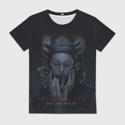 Женская футболка 3D Сенуа и руки Hellblade 2