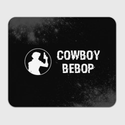 Прямоугольный коврик для мышки Cowboy Bebop glitch на темном фоне: надпись и символ