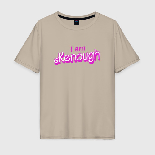 Мужская футболка хлопок Oversize с принтом I am kenough Barbie, вид спереди #2