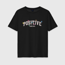 Женская футболка хлопок Oversize Positive vibes only