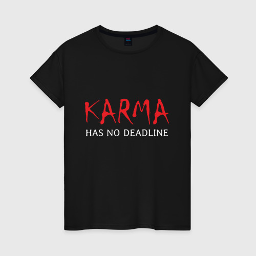 Женская футболка хлопок Karma has no deadline, цвет черный