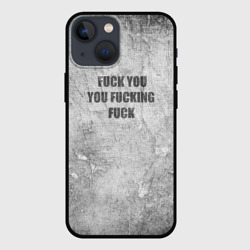 Чехол для iPhone 13 mini F*ck you you F*cking F*ck на стене