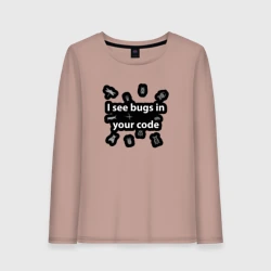 Женский лонгслив хлопок I see bugs in your code