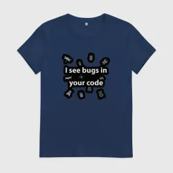 Женская футболка хлопок I see bugs in your code
