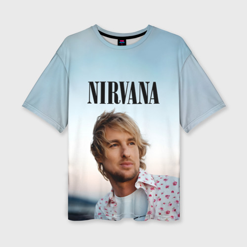 Женская футболка оверсайз с принтом Тру фанат Nirvana - Оуэн Уилсон, вид спереди №1