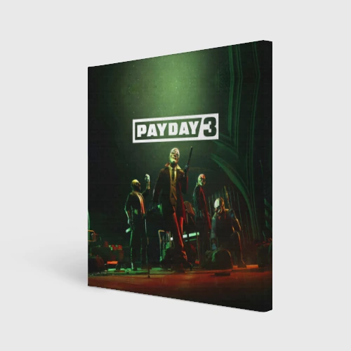 Холст квадратный Грабители Payday 3