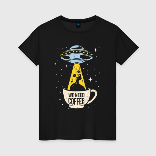 Светящаяся женская футболка We Need coffee ufo, цвет черный